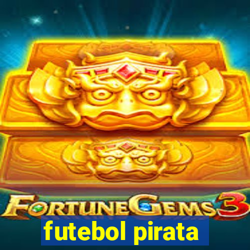 futebol pirata